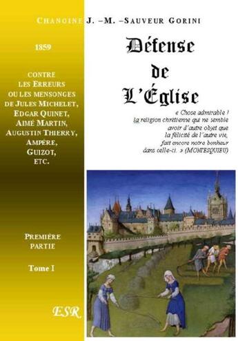 Couverture du livre « Défense de l'église t.1 » de J. M. -Sauveur Gorini aux éditions Saint-remi