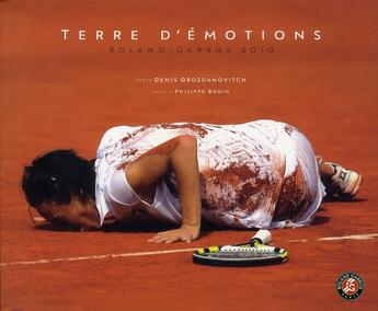 Couverture du livre « Terre d'emotions roland-garros 2010 » de Grozdanovitch/Bouin aux éditions Tana