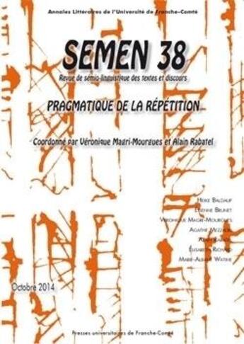 Couverture du livre « SEMEN T.38 ; pragmatique de la répétition » de Semen aux éditions Pu De Franche Comte