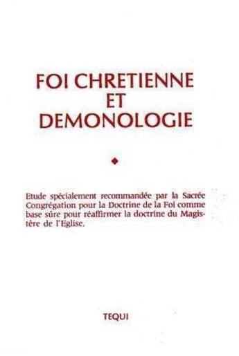 Couverture du livre « Foi Chretienne Et Demonologie » de Scdf aux éditions Tequi