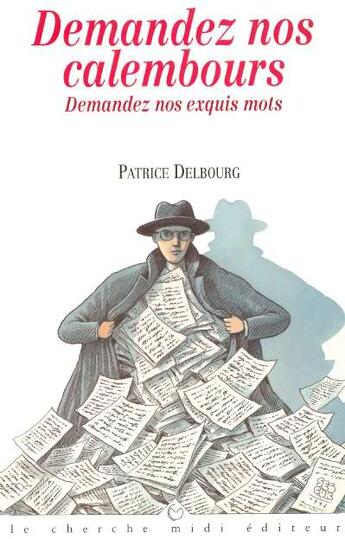 Couverture du livre « Le petit livre des exquis mots » de Delbourg/Demirel aux éditions Cherche Midi