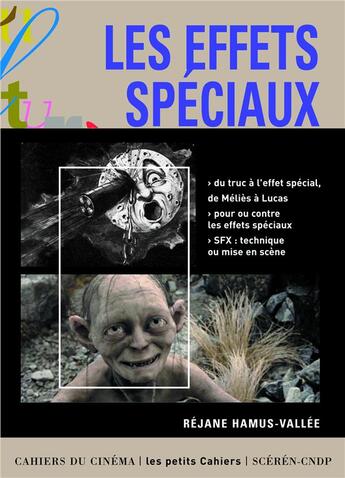 Couverture du livre « Les effets spéciaux » de Rejane Hamus-Valee aux éditions Cahiers Du Cinema