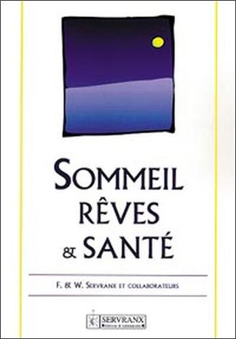 Couverture du livre « Sommeil. reves et sante » de Servranx aux éditions Servranx