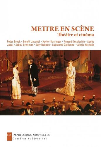 Couverture du livre « Mettre en scène : théâtre et cinéma » de  aux éditions Impressions Nouvelles