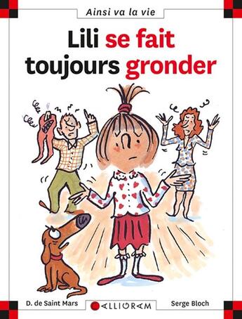 Couverture du livre « Lili se fait toujours gronder » de Serge Bloch et Dominique De Saint-Mars aux éditions Calligram