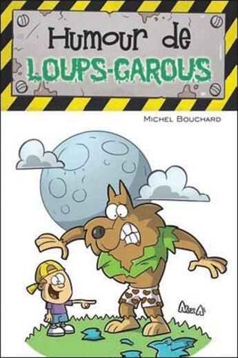 Couverture du livre « Humour de loups-garous » de Michel Bouchard aux éditions Presses Aventure