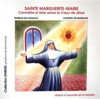 Couverture du livre « Sainte marguerite-marie, connaître et faire aimer le coeur de jésus » de  aux éditions Emmanuel