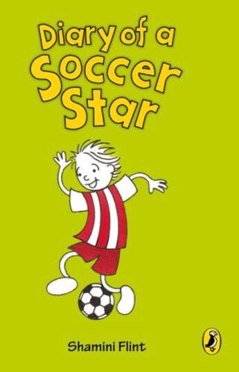 Couverture du livre « Diary of a Soccer Star » de Shamini Flint aux éditions Penguin Books India Digital