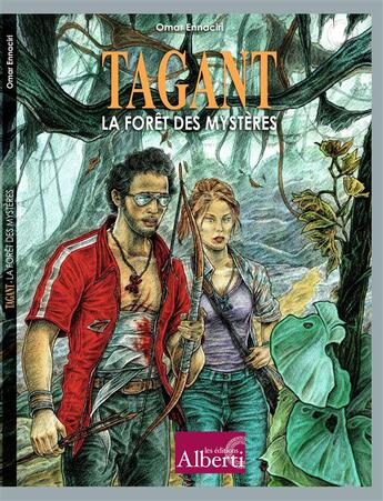 Couverture du livre « Tagant ; la forêt des mystères » de Omar Ennaciri aux éditions Alberti