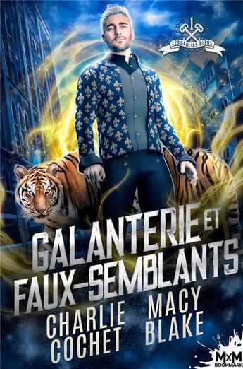 Couverture du livre « Les Dahlias bleus Tome 1 : Galanterie et faux-semblants » de Charlie Cochet et Macy Blake aux éditions Mxm Bookmark