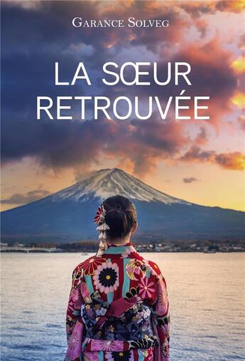 Couverture du livre « La Soeur retrouvée » de Solveg Garance aux éditions Librinova