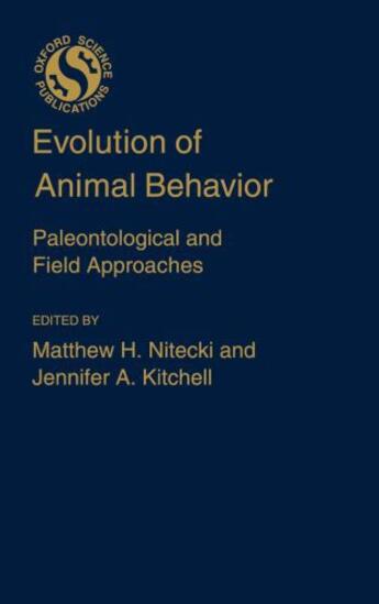 Couverture du livre « Evolution of Animal Behavior: Paleontological and Field Approaches » de Matthew H Nitecki aux éditions Oxford University Press Usa