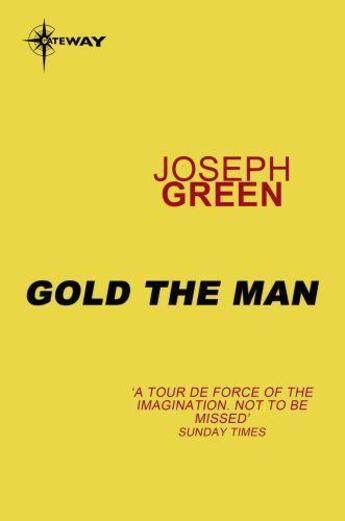 Couverture du livre « Gold the Man » de Green Joseph aux éditions Orion Digital