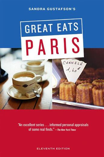 Couverture du livre « Great Eats Paris ; 11th Edition » de Sandra Gustafson aux éditions Chronicle Books