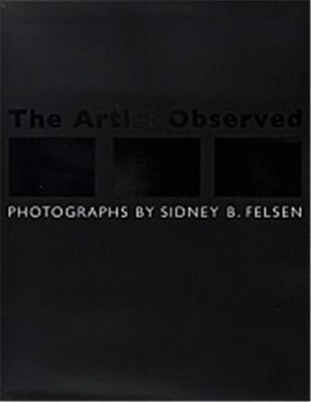 Couverture du livre « Sidney b. felsen the artist observed » de Felsen Sidney B. aux éditions Twin Palms