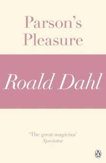 Couverture du livre « Parson's Pleasure (A Roald Dahl Short Story) » de Roald Dahl aux éditions Penguin Books Ltd Digital