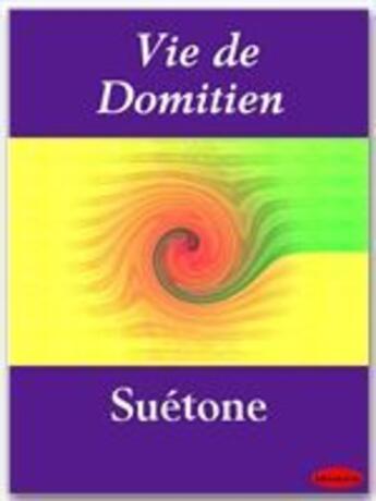 Couverture du livre « Vie de Domitien » de Suétone aux éditions Ebookslib