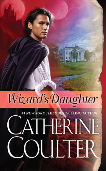 Couverture du livre « Wizard's Daughter » de Catherine Coulter aux éditions Penguin Group Us