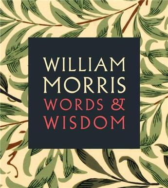 Couverture du livre « William morris words & wisdom » de William Morris aux éditions National Portrait Gallery