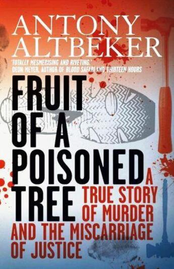 Couverture du livre « Fruit Of A Poisoned Tree » de Altbeker Antony aux éditions Ball Jonathan Publishing Digital