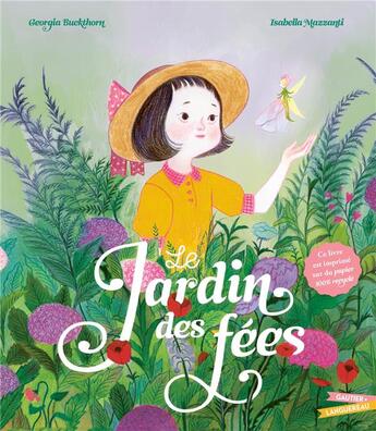 Couverture du livre « Le Jardin des fées » de Isabella Mazzanti et Georgia Buckthorn aux éditions Gautier Languereau