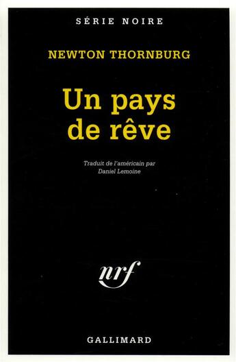 Couverture du livre « Un pays de rêve » de Newton Thornburg aux éditions Gallimard