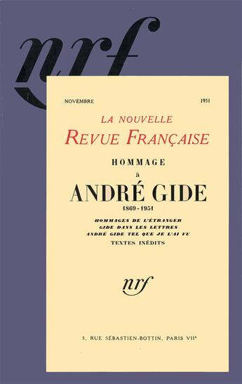 Couverture du livre « Hommage à André Gide ; 1869-1951 ; hommages de l'étranger Gide dans les lettres ; André Gide tel que je l'ai lu » de Andre Gide aux éditions Gallimard