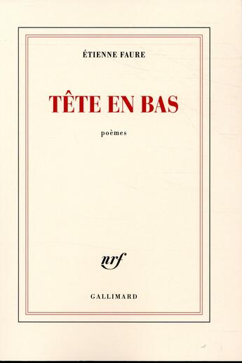 Couverture du livre « Tête en bas » de Etienne Faure aux éditions Gallimard