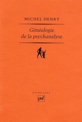 Couverture du livre « Généalogie de la psychanalyse (3e édition) » de Michel Henry aux éditions Puf