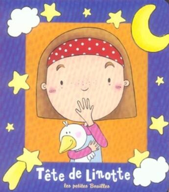 Couverture du livre « Petites bouilles tete de linotte » de Lallemand/Grandgirar aux éditions Casterman