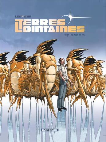 Couverture du livre « Terres lointaines Tome 5 » de Leo et Icar et Christophe Semar aux éditions Dargaud