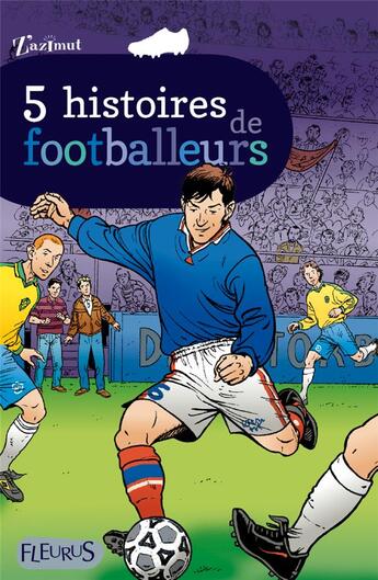 Couverture du livre « 5 histoires de footballeurs » de  aux éditions Fleurus