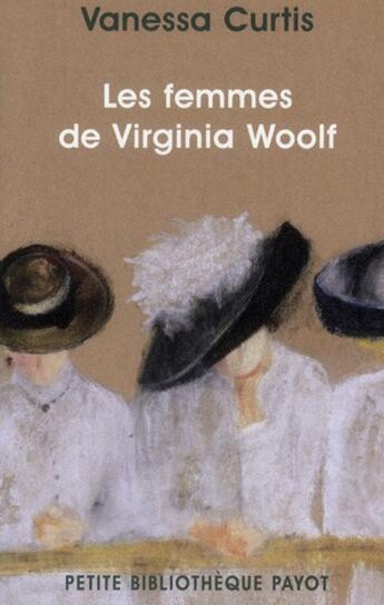 Couverture du livre « Les femmes de Virginia Woolf » de Vanessa Curtis aux éditions Payot