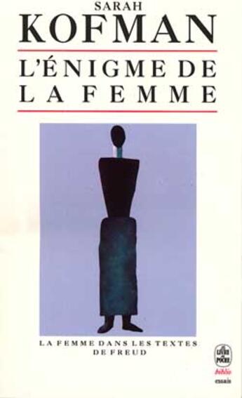 Couverture du livre « L'enigme de la femme, la femme dans les textes de freud » de Kofman-S aux éditions Le Livre De Poche