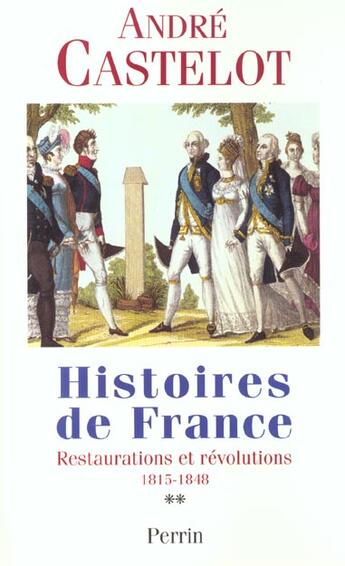 Couverture du livre « Histoires de france (vol. 2) » de André Castelot aux éditions Perrin