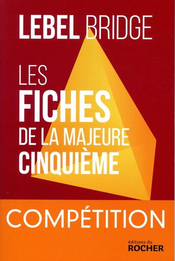 Couverture du livre « Les fiches de la majeure cinquième ; compétition » de Michel Lebel aux éditions Rocher