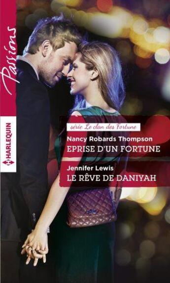 Couverture du livre « Eprise d'un fortune ; le rêve de Daniyah » de Jennifer Lewis et Nancy Robards Thompson aux éditions Harlequin