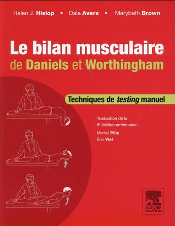 Couverture du livre « Le bilan musculaire de Daniels et Worthingham (9e édition) » de Helen Hislop aux éditions Elsevier-masson