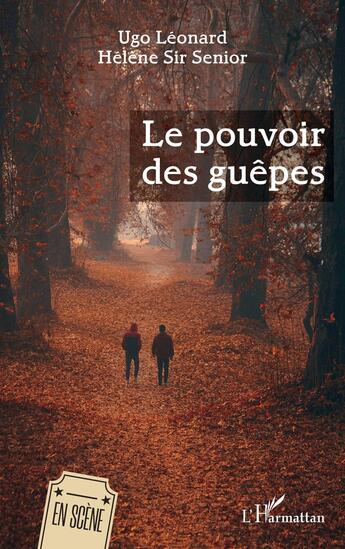 Couverture du livre « Le pouvoir des guêpes » de Helene Sir Senior et Ugo Leonard aux éditions L'harmattan