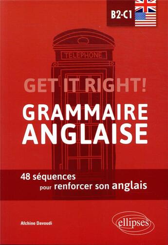 Couverture du livre « Get it right! grammaire anglaise. 48 sequences pour renforcer son anglais. b2-c1 » de Davoudi Afchine aux éditions Ellipses Marketing