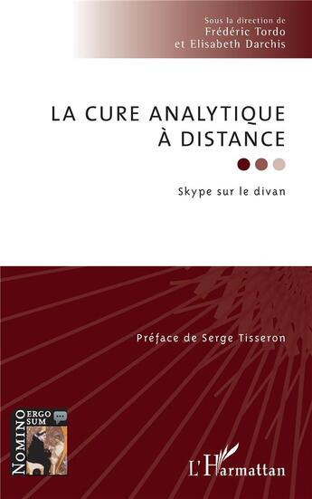 Couverture du livre « Le cure analytique à distance ; skype sur le divan » de Elisabeth Darchis et Frederic Tordo aux éditions L'harmattan