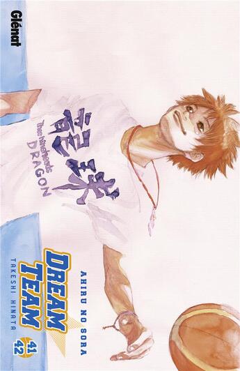 Couverture du livre « Dream team : Tome 41 et Tome 42 » de Takeshi Hinata aux éditions Glenat