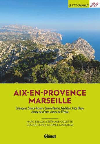 Couverture du livre « Autour d'Aix et Marseille (3e édition) » de Stephane Couette et Lionel Marchese et Claude Lopez et Marc Bellon aux éditions Glenat