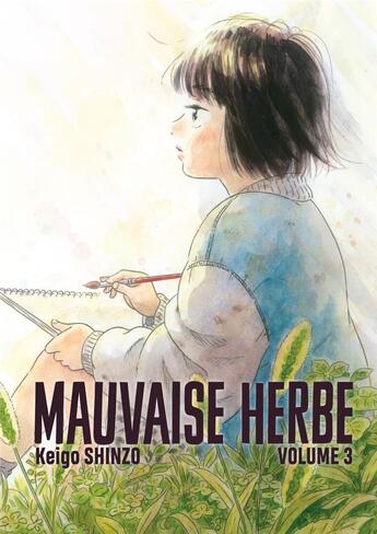 Couverture du livre « Mauvaise herbe Tome 3 » de Keigo Shinzo aux éditions Le Lezard Noir