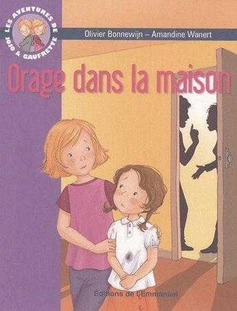 Couverture du livre « Les aventures de Jojo et Gaufrette t.4 ; orage dans la maison » de Olivier Bonnewijn aux éditions Emmanuel