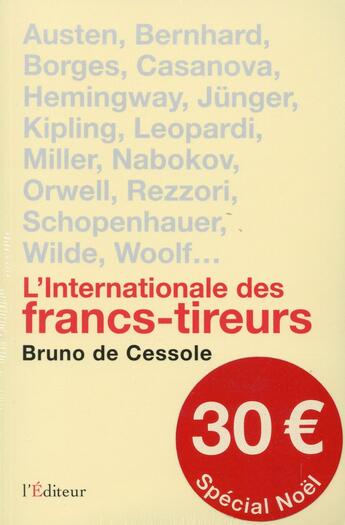 Couverture du livre « L'internationale des francs-tireurs » de Bruno De Cessole aux éditions L'editeur