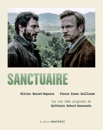 Couverture du livre « Sanctuaire » de Olivier Masset-Depasse et Pierre-Erwan Guillaume aux éditions Les Petits Matins