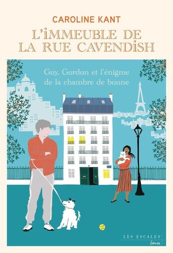 Couverture du livre « L'immeuble de la rue Cavendish Tome 6 : Guy, Gordon et l'énigme de la chambre de bonne » de Caroline Kant aux éditions Les Escales