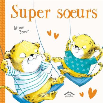 Couverture du livre « Super soeurs » de Alison Brown aux éditions Circonflexe