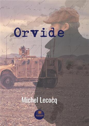 Couverture du livre « Orvide » de Michel Lecocq aux éditions Le Lys Bleu